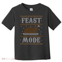 Feast Mode Ugly Sweater Thanksgiving Dinner Toddler T-Shirt thumb 0