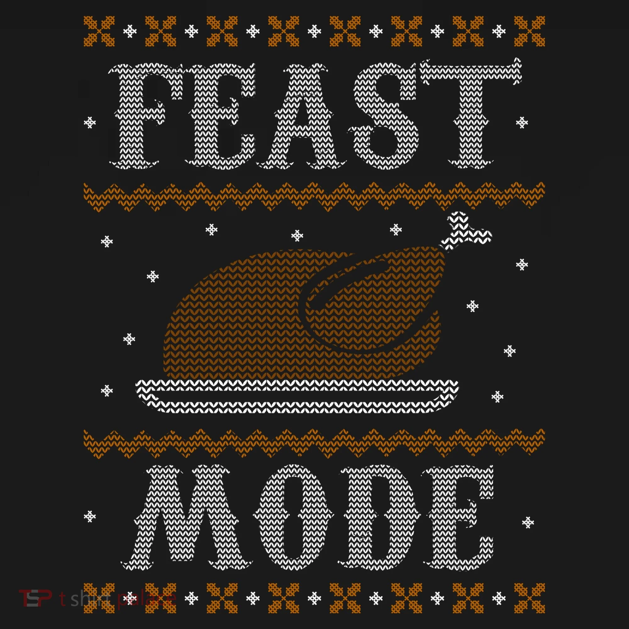 Feast Mode Ugly Sweater Thanksgiving Dinner Toddler T-Shirt