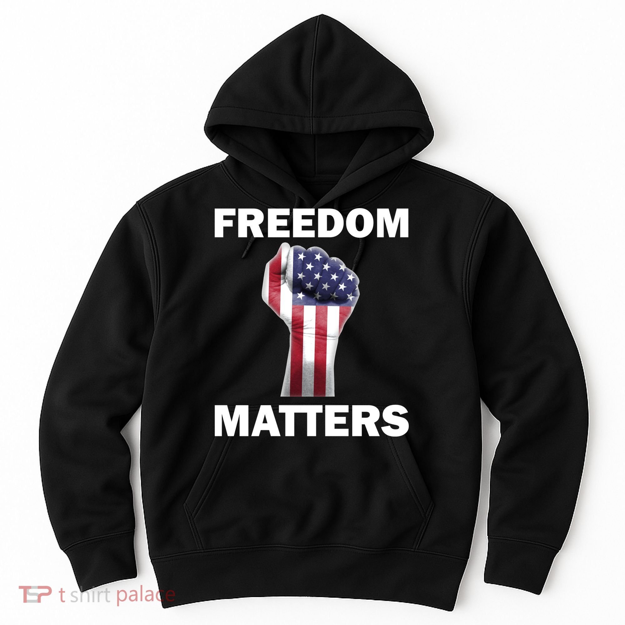 Freedom Matters USA American Fist Hoodie
