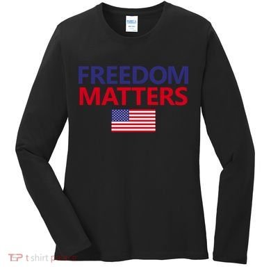 Freedom Matters USA Flag Women's Long Sleeve Shirt
