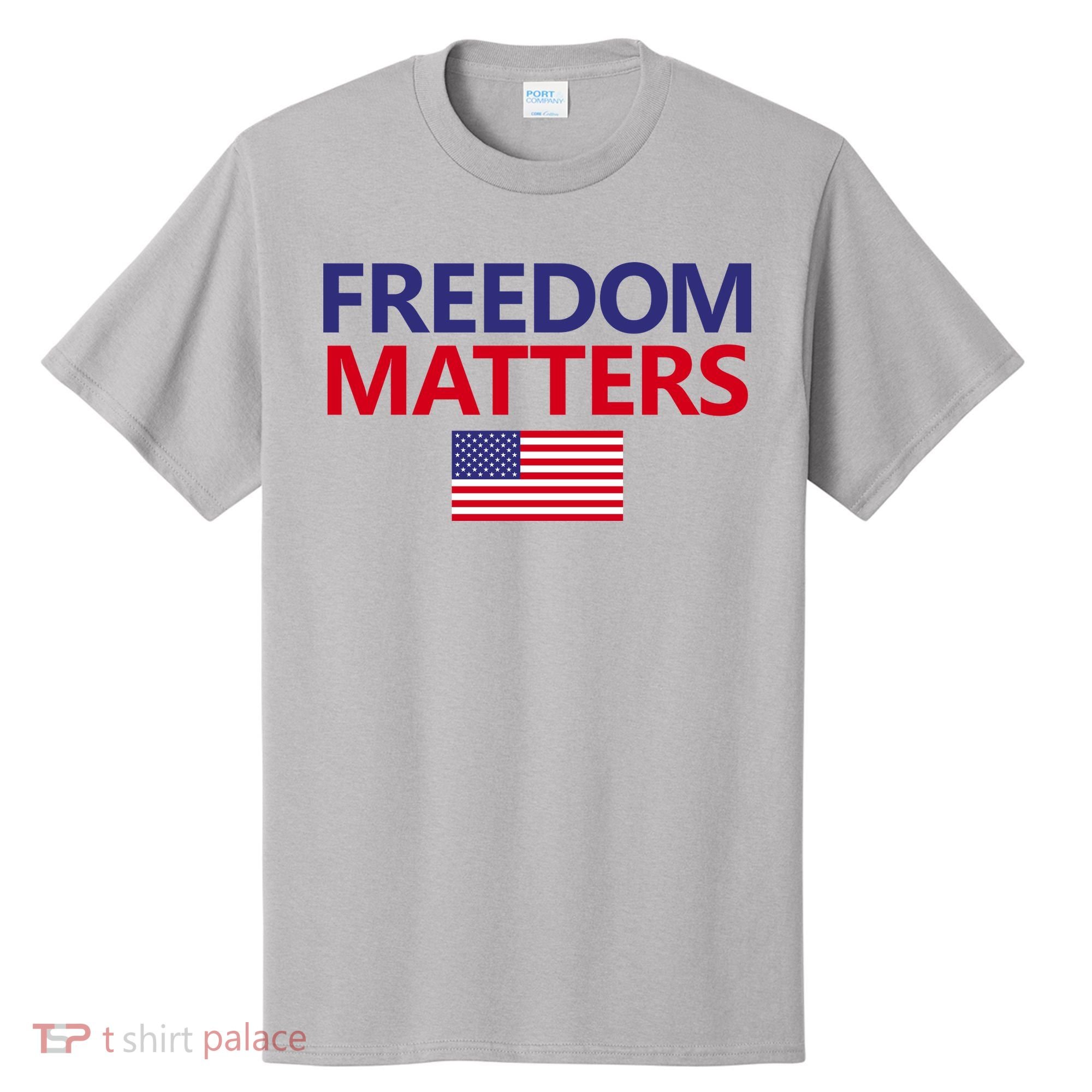 Freedom Matters USA Flag T-Shirt