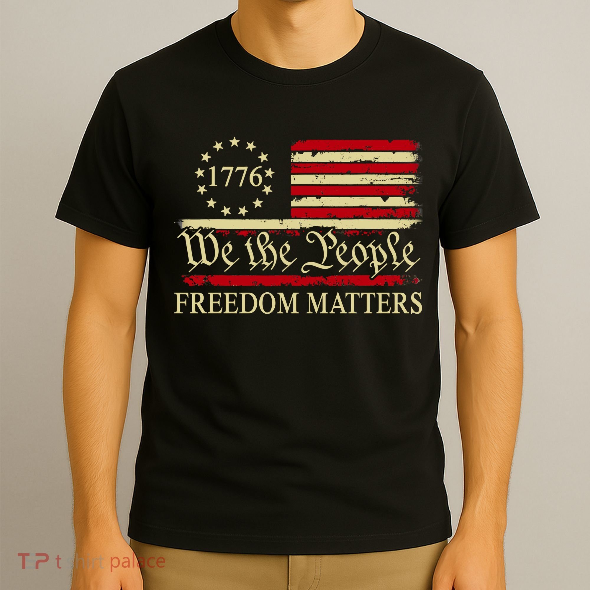 Freedom Matters USA Vintage Flag We The People 1776 T-Shirt
