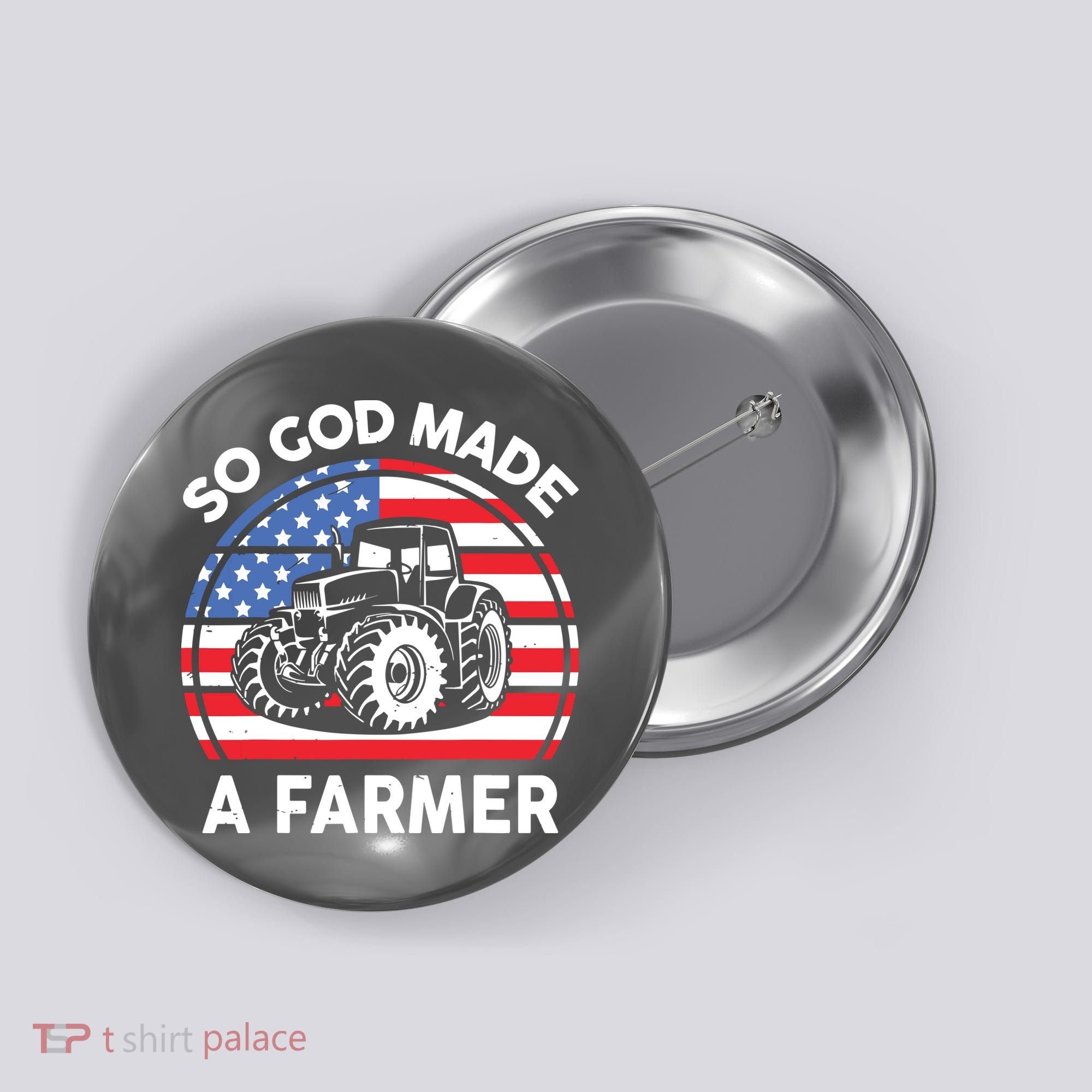 Famer Men Women Kids Funny So God Made A Farmer Button