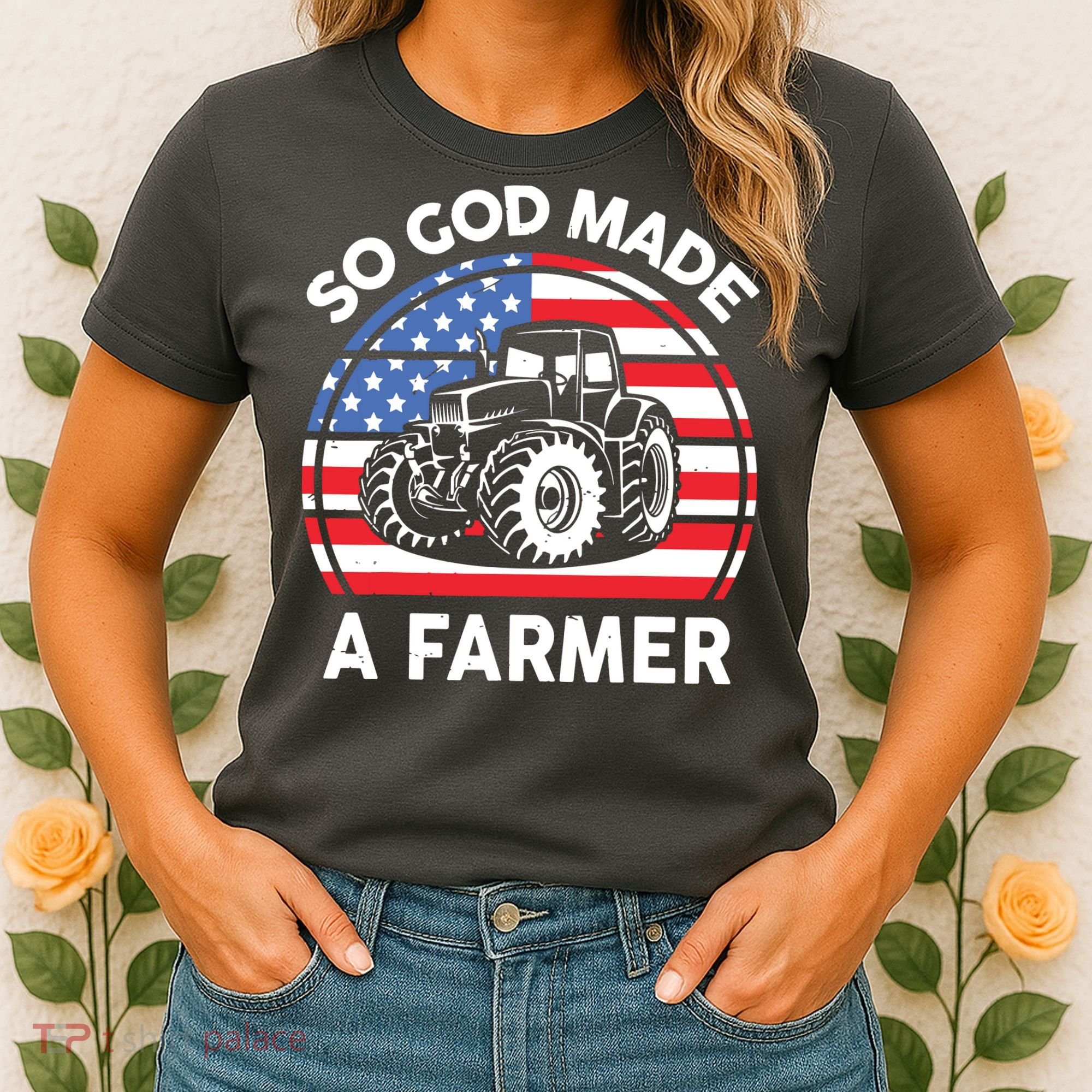 Famer Men Women Kids Funny So God Made A Farmer Women's T-Shirt