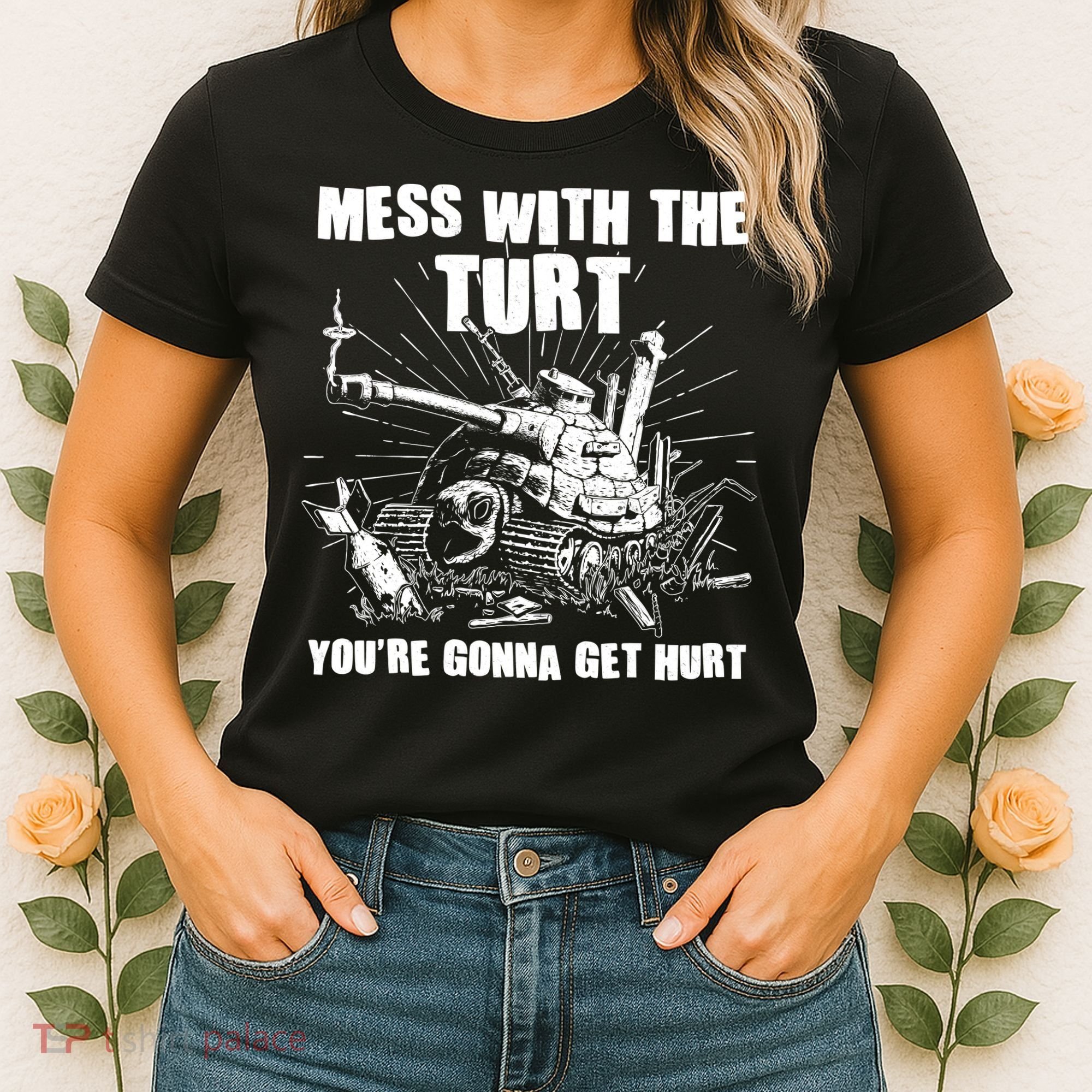 Funny Mess With The Turt You're Gonna Get Hurt Battle Turtle Women's T-Shirt