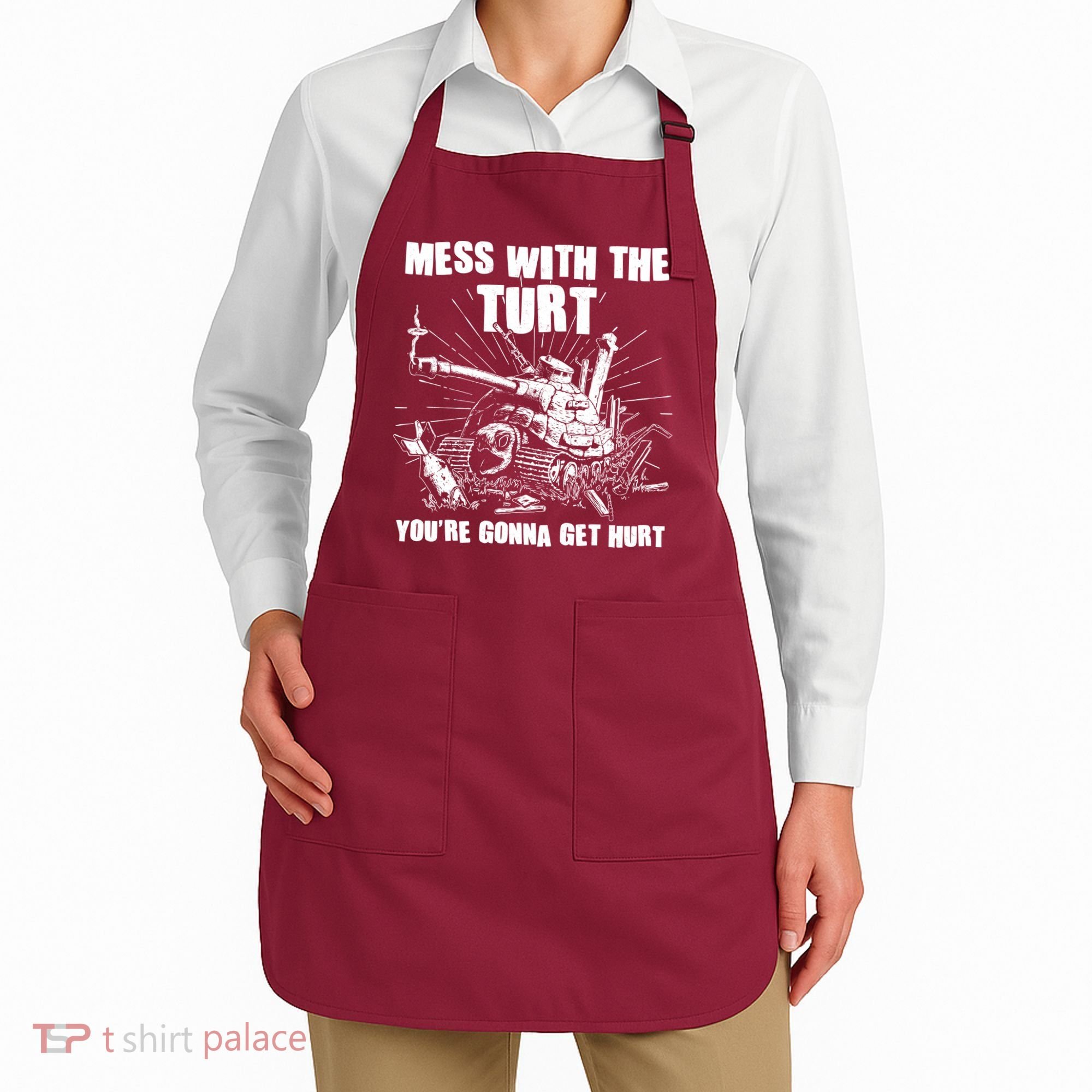 Funny Mess With The Turt You're Gonna Get Hurt Battle Turtle Apron