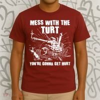 Funny Mess With The Turt You're Gonna Get Hurt Battle Turtle T-Shirt thumb 3