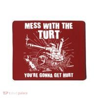 Funny Mess With The Turt You're Gonna Get Hurt Battle Turtle Mousepad thumb 0