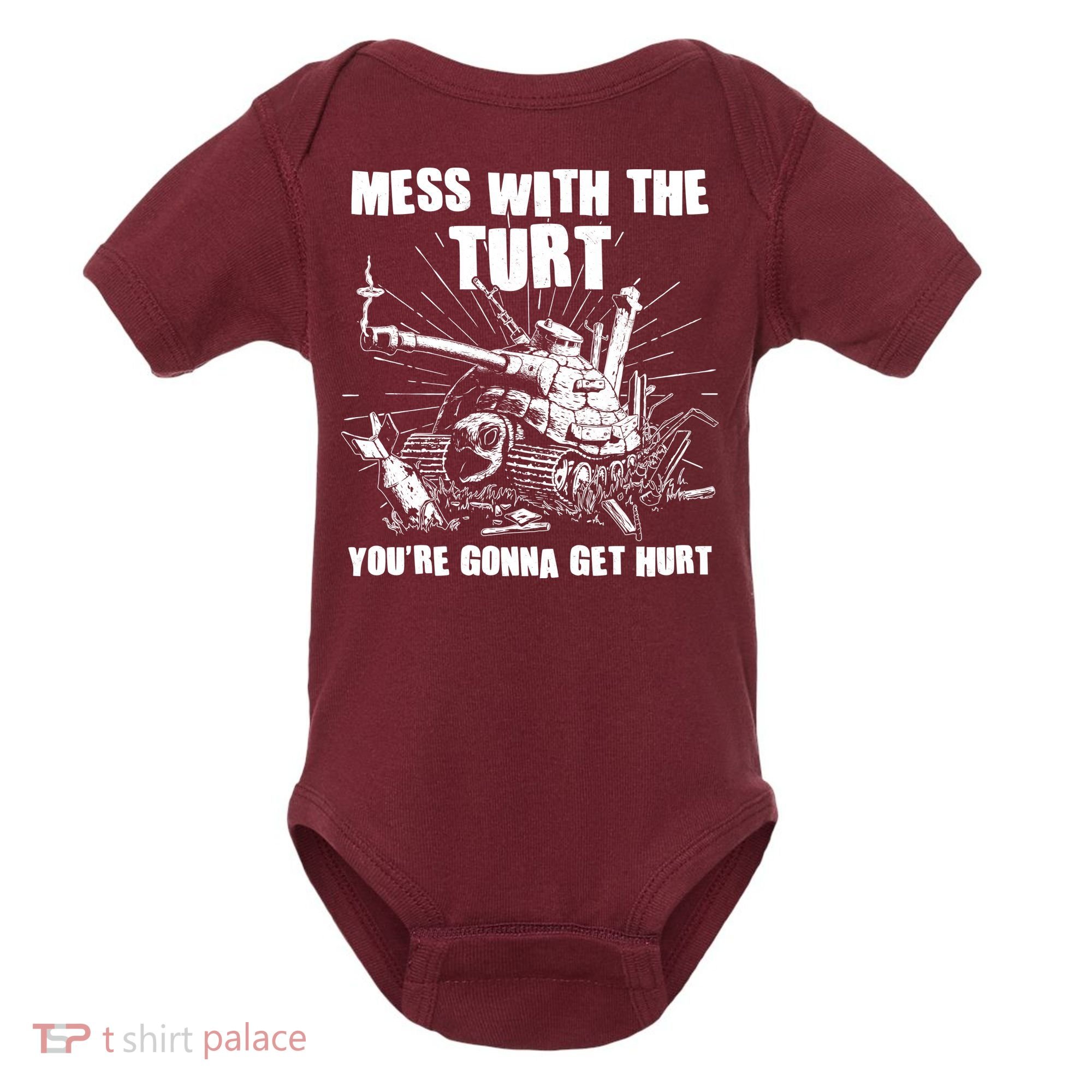 Funny Mess With The Turt You're Gonna Get Hurt Battle Turtle Baby Bodysuit