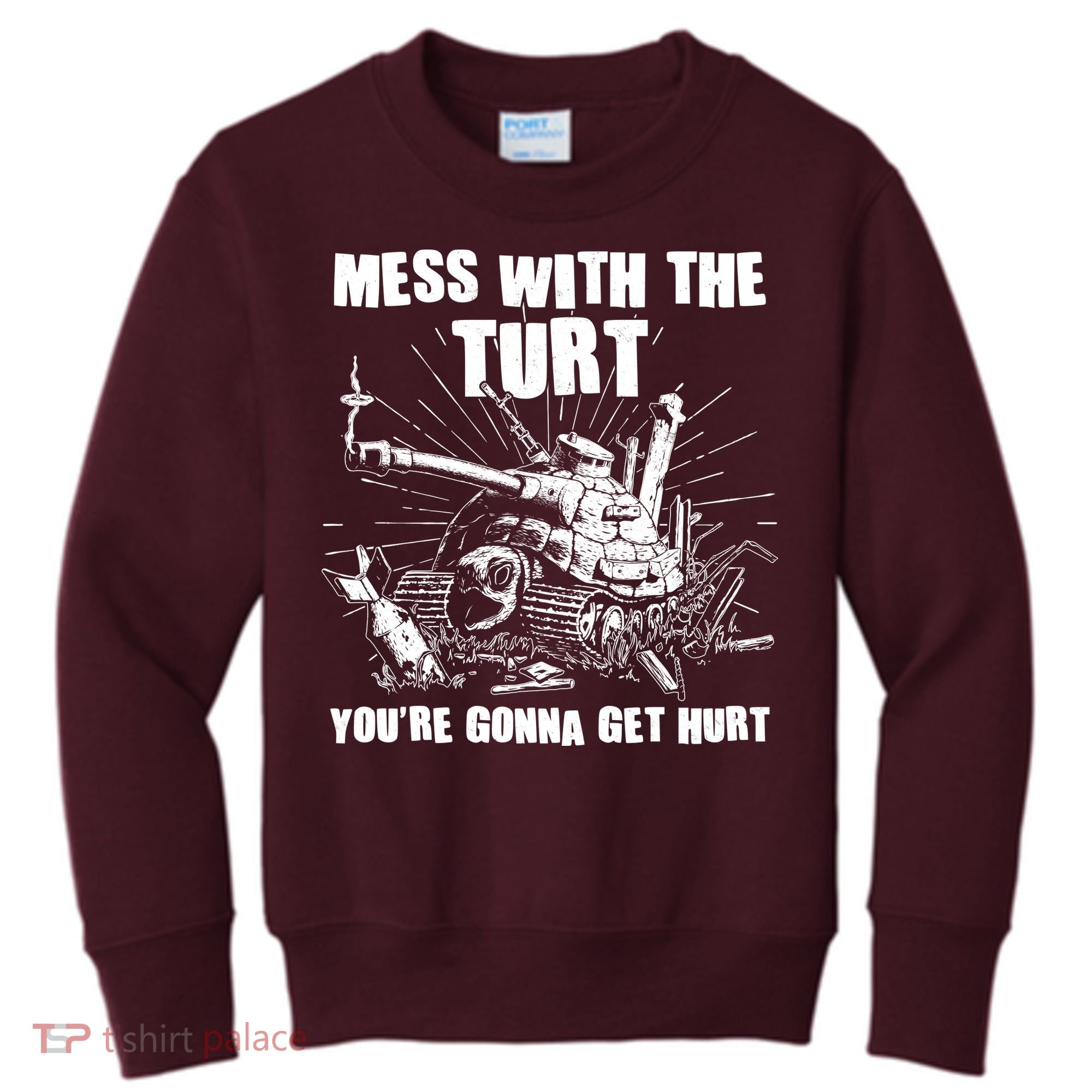 Funny Mess With The Turt You're Gonna Get Hurt Battle Turtle Kids Sweatshirt