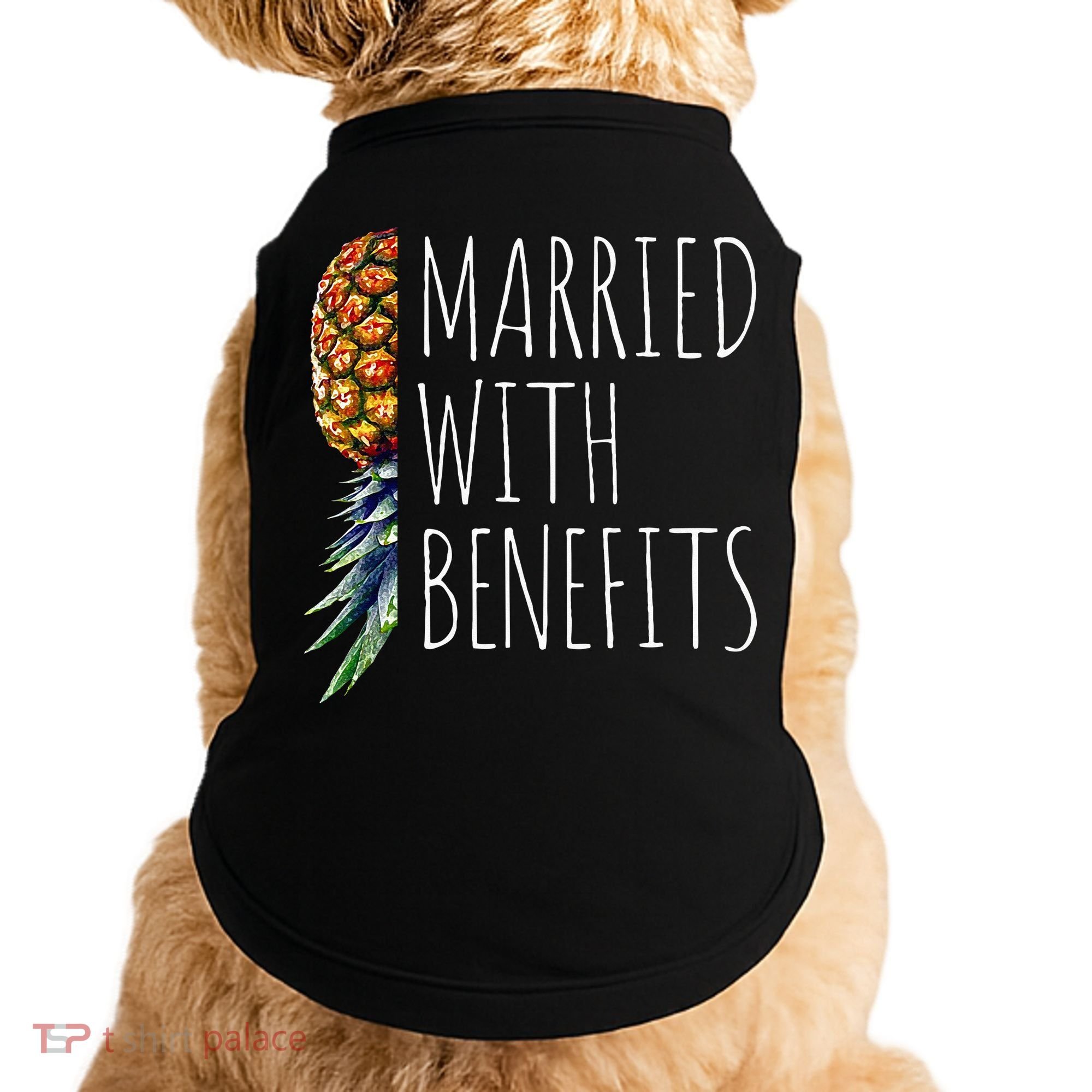 Funny Married With Benefits Upside Down Pineapple Swinger Doggie Tank