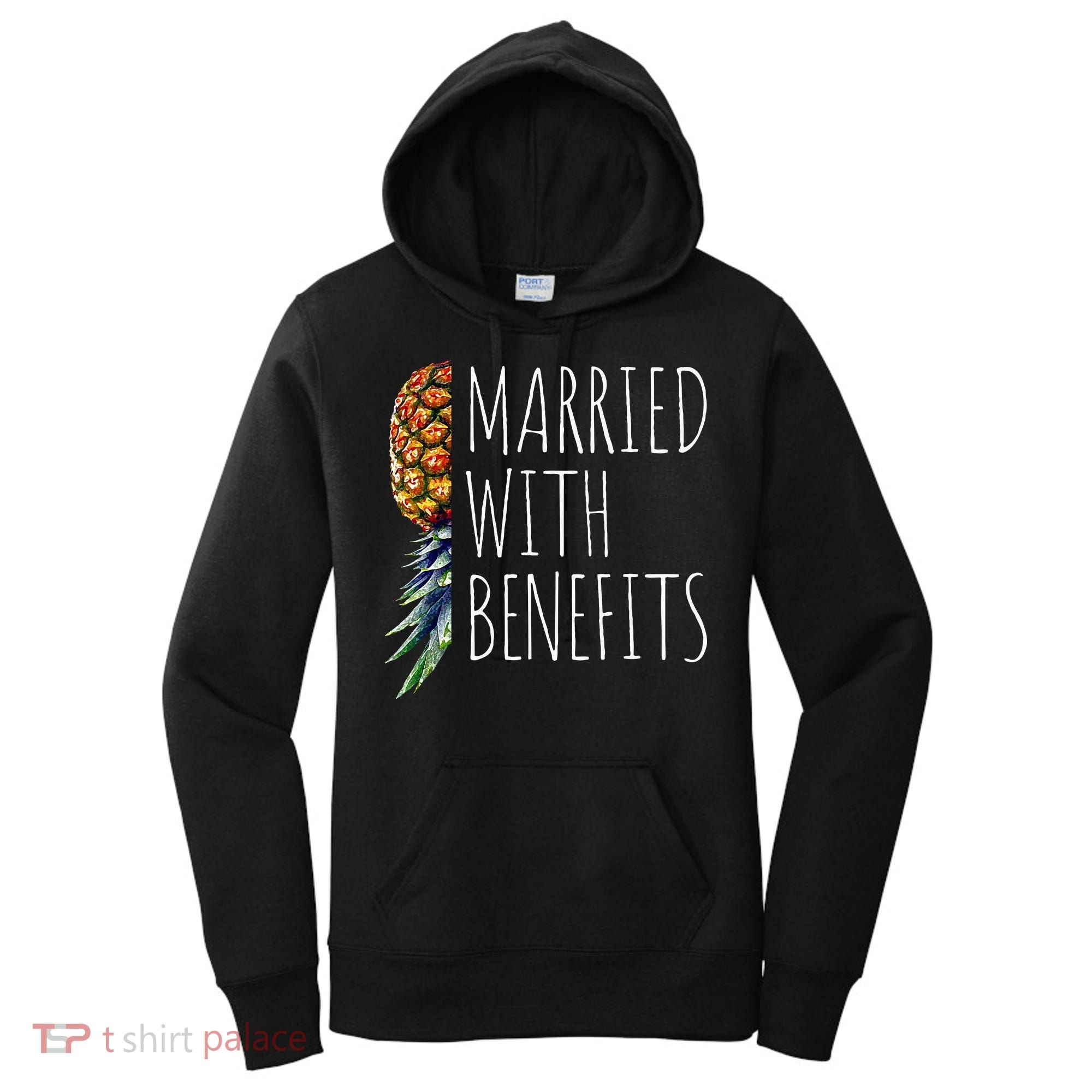 Funny Married With Benefits Upside Down Pineapple Swinger Women's Hoodie