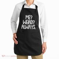 Funny Me? Weird? Always. Apron thumb 2