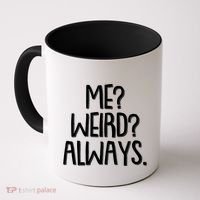 Funny Me? Weird? Always. Coffee Mug thumb 0
