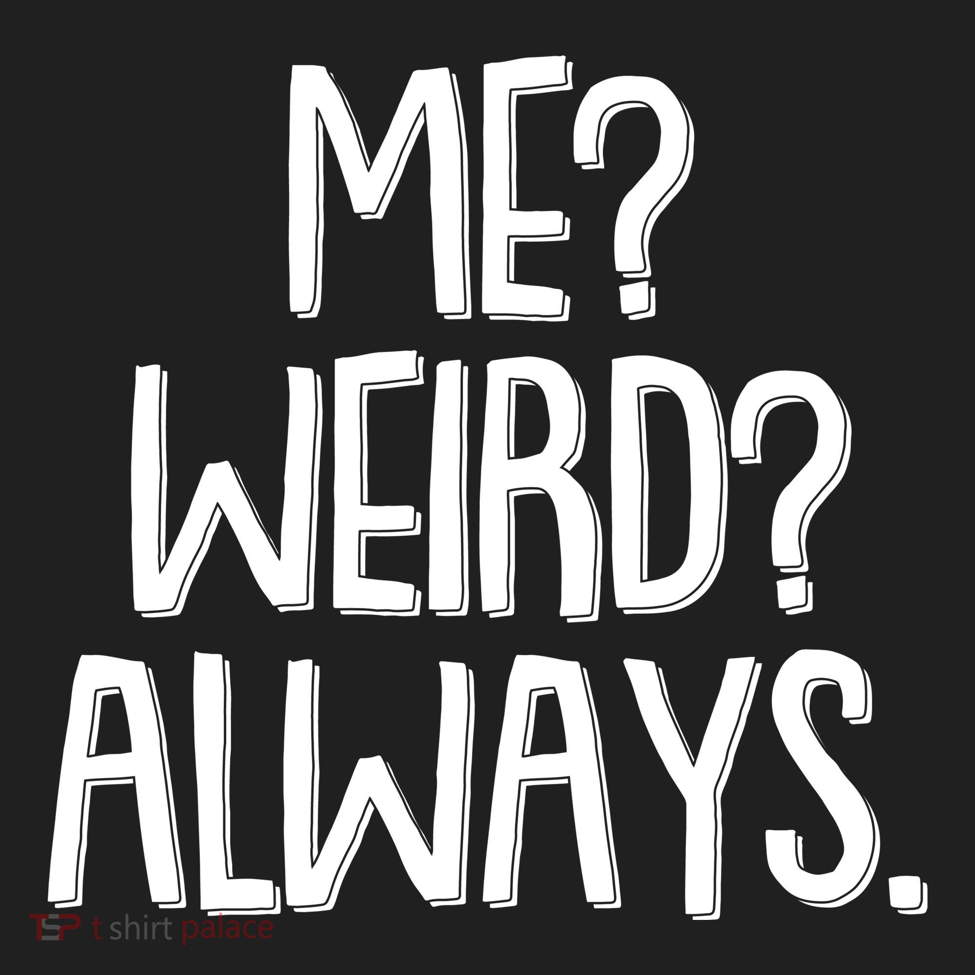 Funny Me? Weird? Always. Beanie