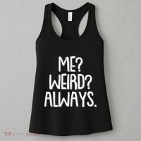 Funny Me? Weird? Always. Women's Tank Top thumb 3