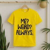 Funny Me? Weird? Always. T-Shirt thumb 2