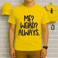 Funny Me? Weird? Always. T-Shirt thumb 6