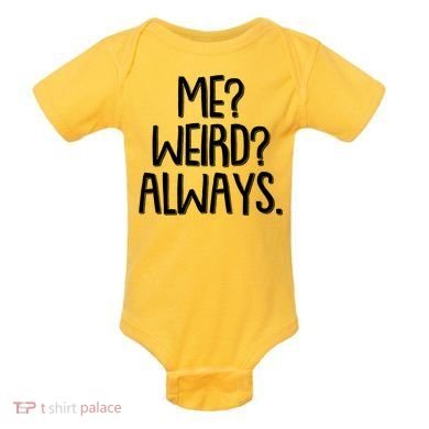 Funny Me? Weird? Always. Baby Bodysuit