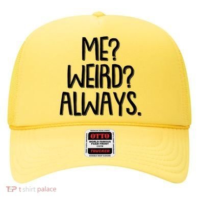 Funny Me? Weird? Always. Hat