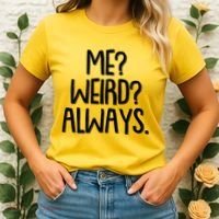 Funny Me? Weird? Always. Women's T-Shirt thumb 2
