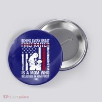 Firefighter Mom Who Believed Fire Mom Firefighter Mother Great Gift Button thumb 0