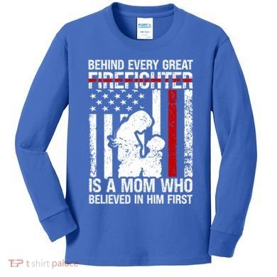 Firefighter Mom Who Believed Fire Mom Firefighter Mother Great Gift Kids Long Sleeve Shirt