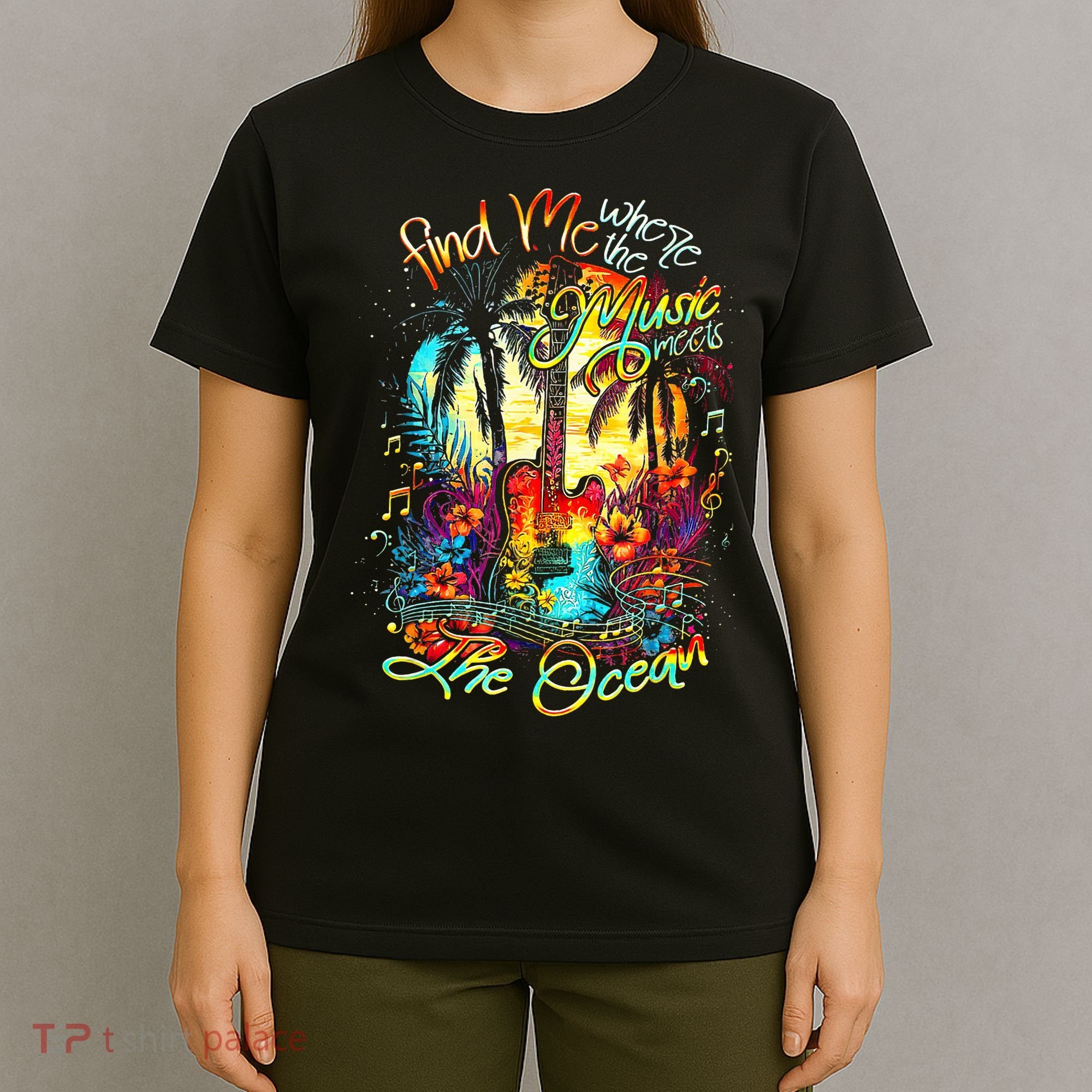 Find Me Where The Music Meets The Ocean Fun Gifts T-Shirt