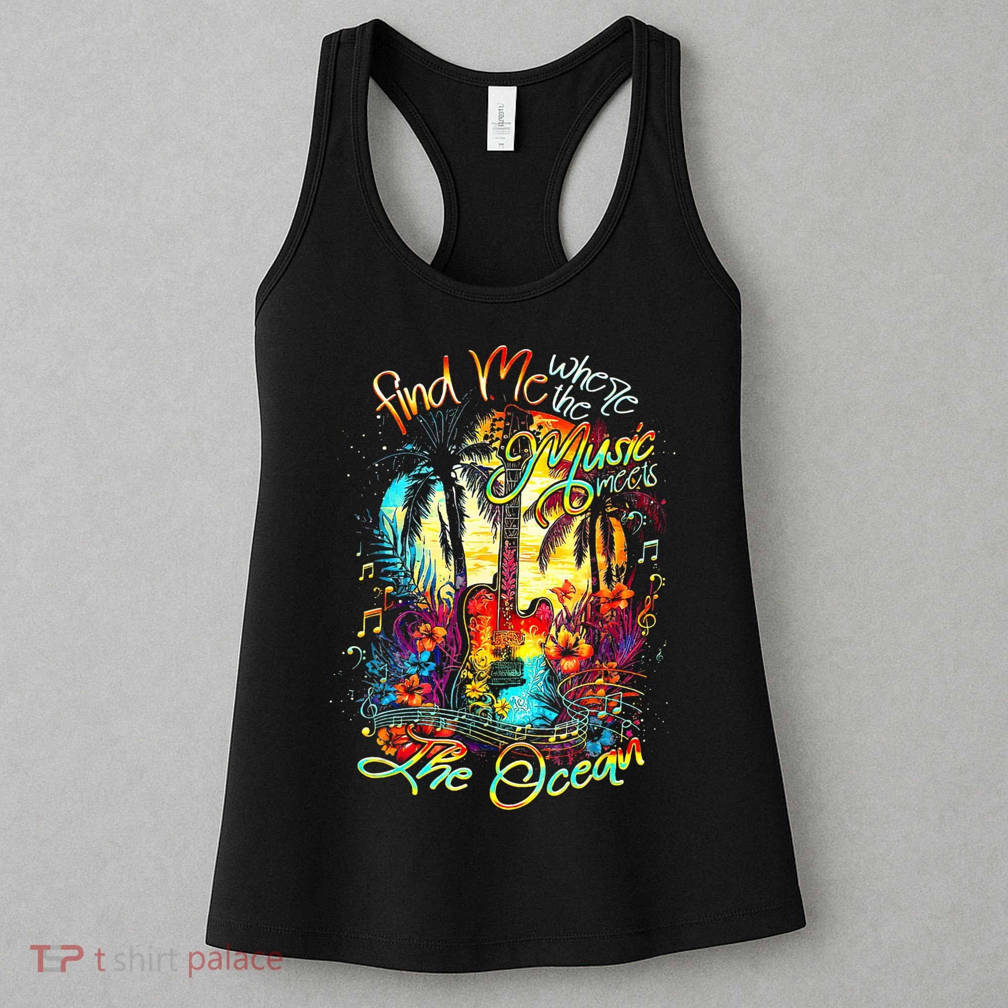 Find Me Where The Music Meets The Ocean Fun Gifts Women's Tank Top