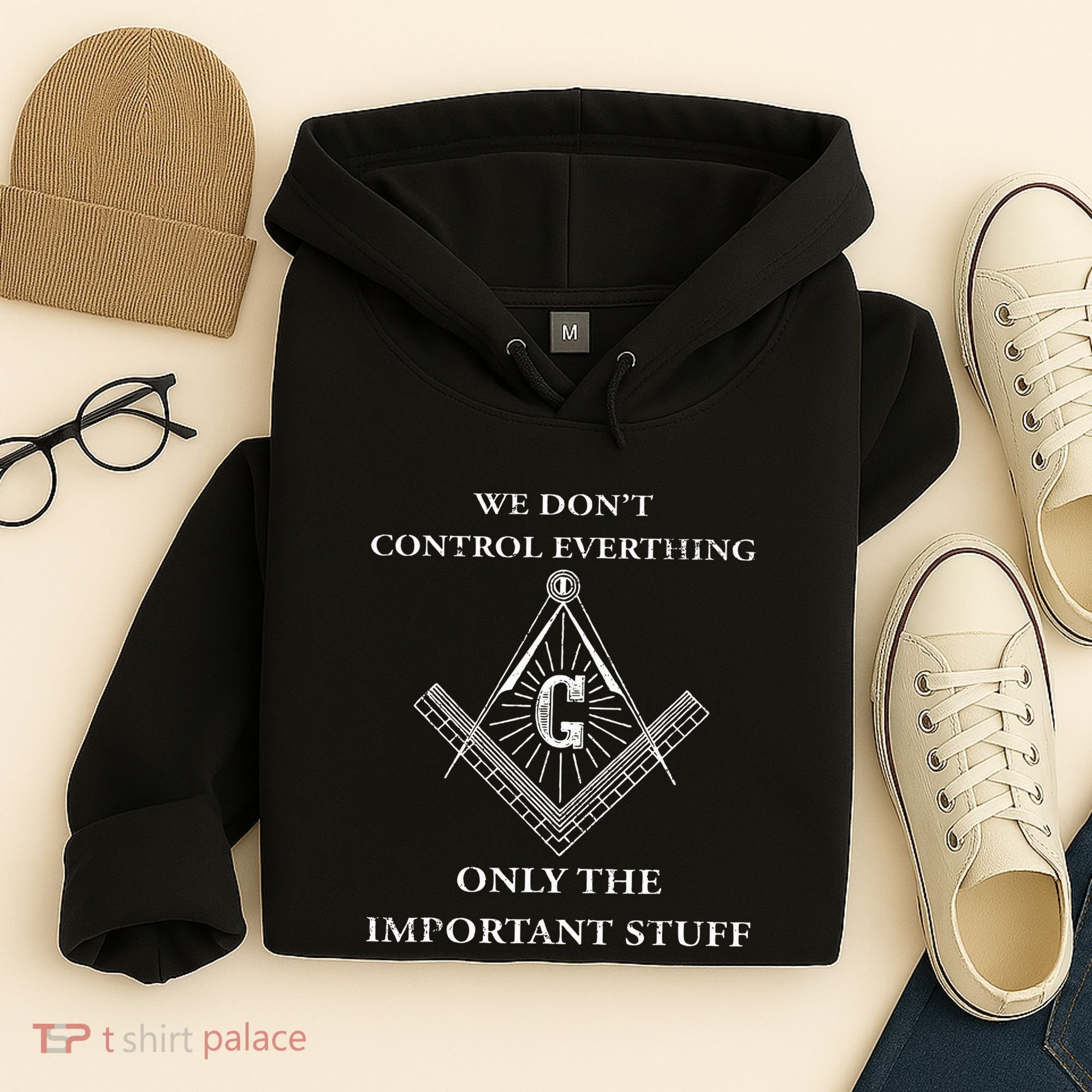 Freemason Masonic We Control The Important Stuff Hoodie