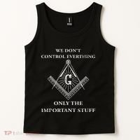 Freemason Masonic We Control The Important Stuff Tank Top thumb 2