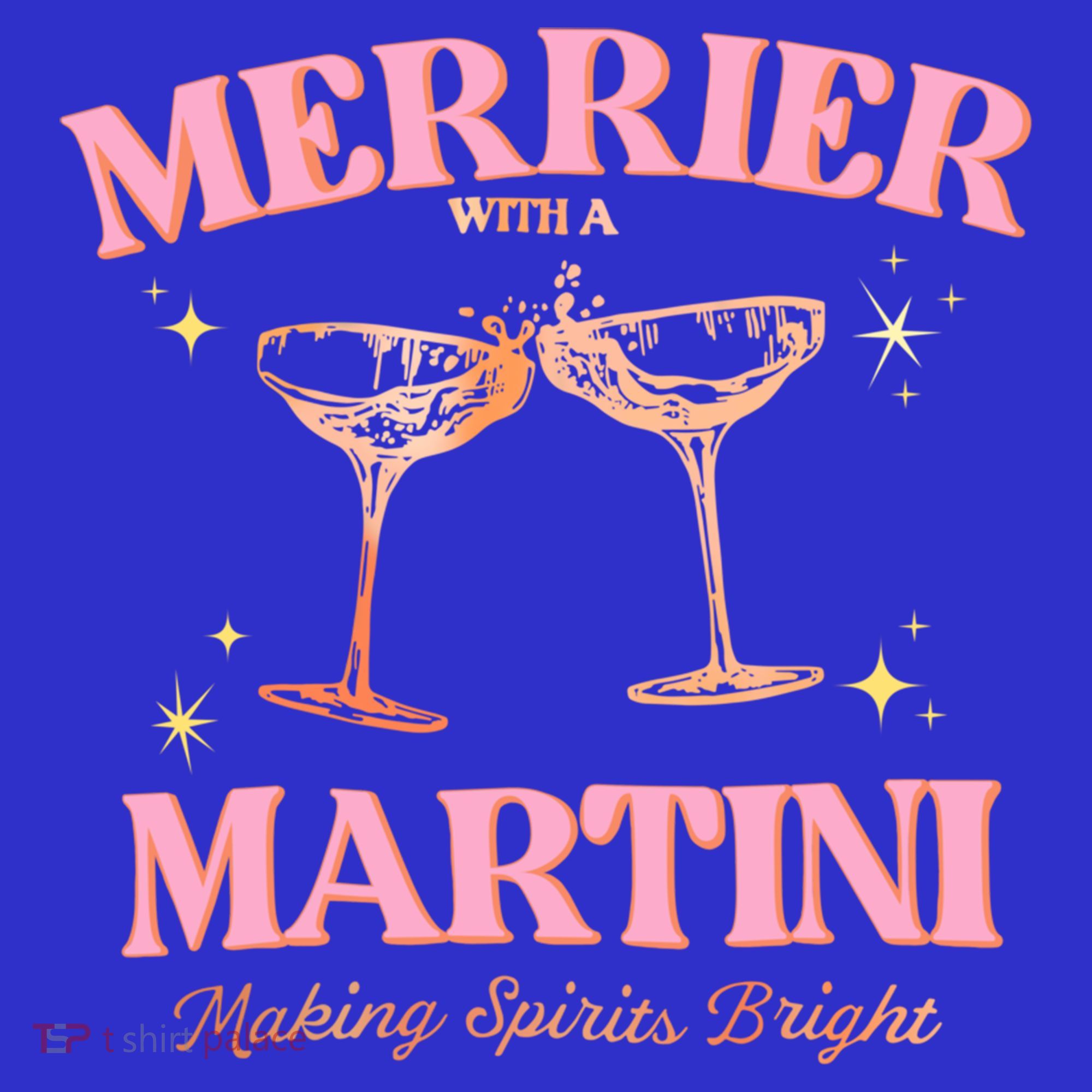 Funny Merrier With A Martini Bachelorette Merry Christmas Gift T-Shirt