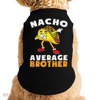 Funny Nacho Average Brother Cinco De Mayo Mexican Doggie Tank thumb 0