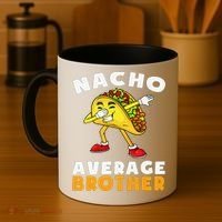 Funny Nacho Average Brother Cinco De Mayo Mexican Coffee Mug thumb 4