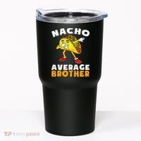Funny Nacho Average Brother Cinco De Mayo Mexican Tumbler thumb 0