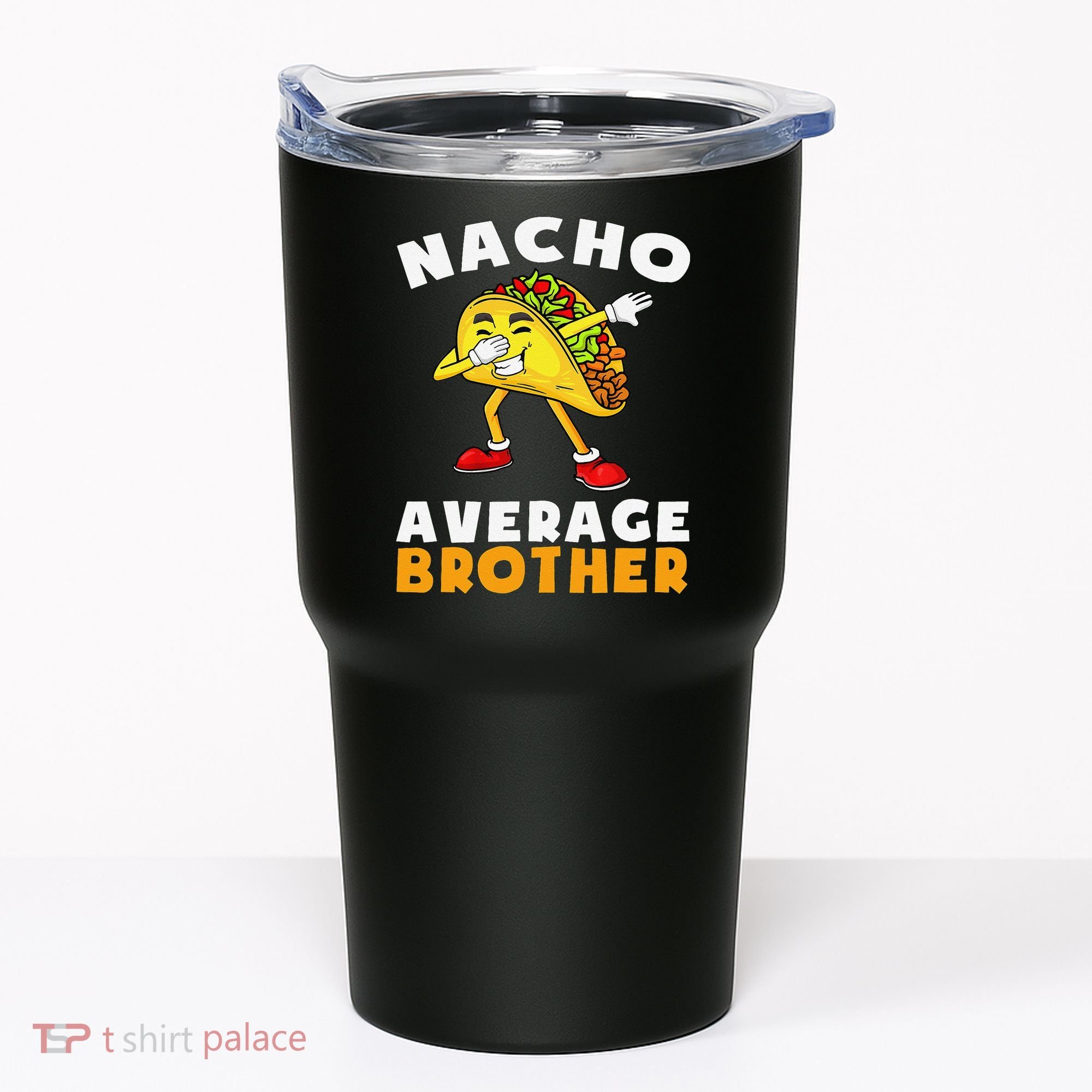 Funny Nacho Average Brother Cinco De Mayo Mexican Tumbler