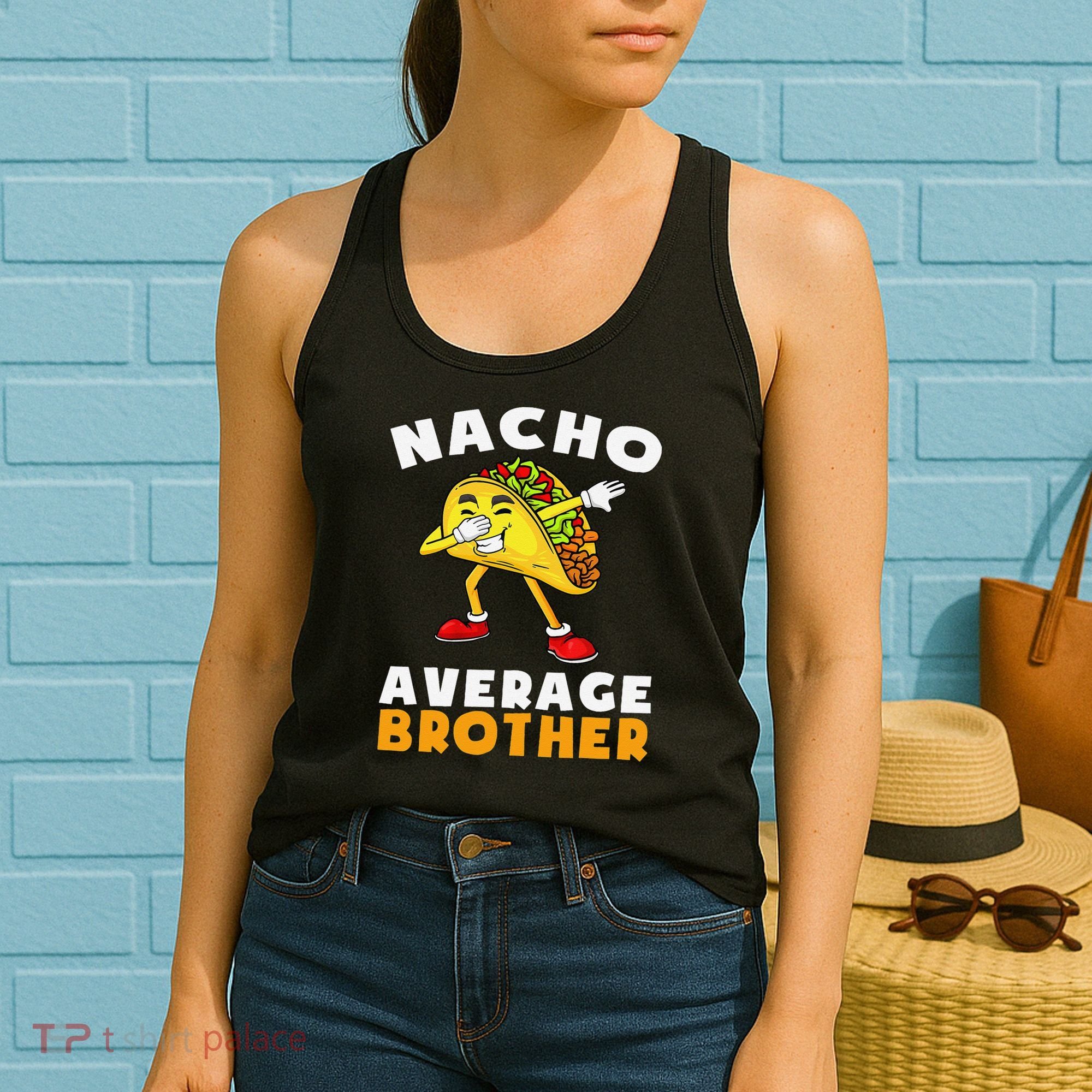 Funny Nacho Average Brother Cinco De Mayo Mexican Women's Tank Top