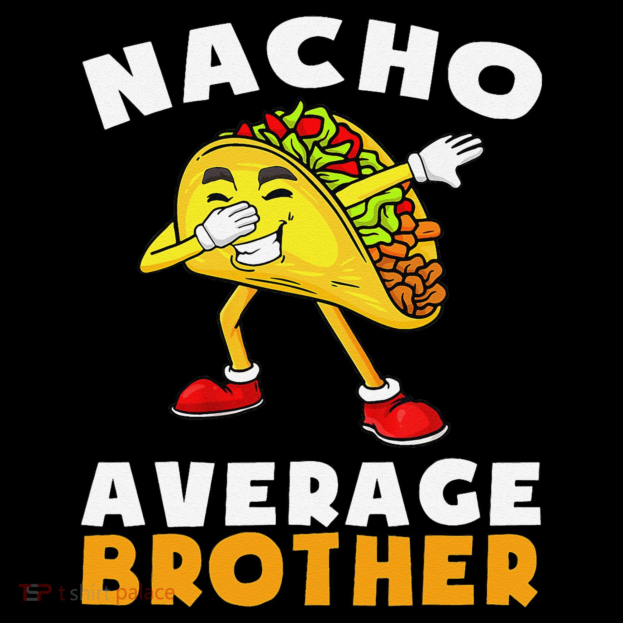 Funny Nacho Average Brother Cinco De Mayo Mexican Baby Bodysuit