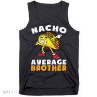 Funny Nacho Average Brother Cinco De Mayo Mexican Tank Top thumb 0