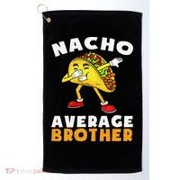 Funny Nacho Average Brother Cinco De Mayo Mexican Golf Towel thumb 0
