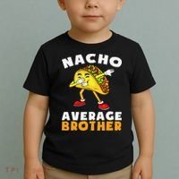 Funny Nacho Average Brother Cinco De Mayo Mexican Toddler T-Shirt thumb 2