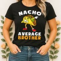 Funny Nacho Average Brother Cinco De Mayo Mexican Women's T-Shirt thumb 2
