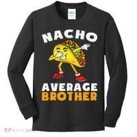 Funny Nacho Average Brother Cinco De Mayo Mexican Kids Long Sleeve Shirt thumb 0