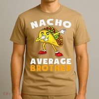 Funny Nacho Average Brother Cinco De Mayo Mexican T-Shirt thumb 3
