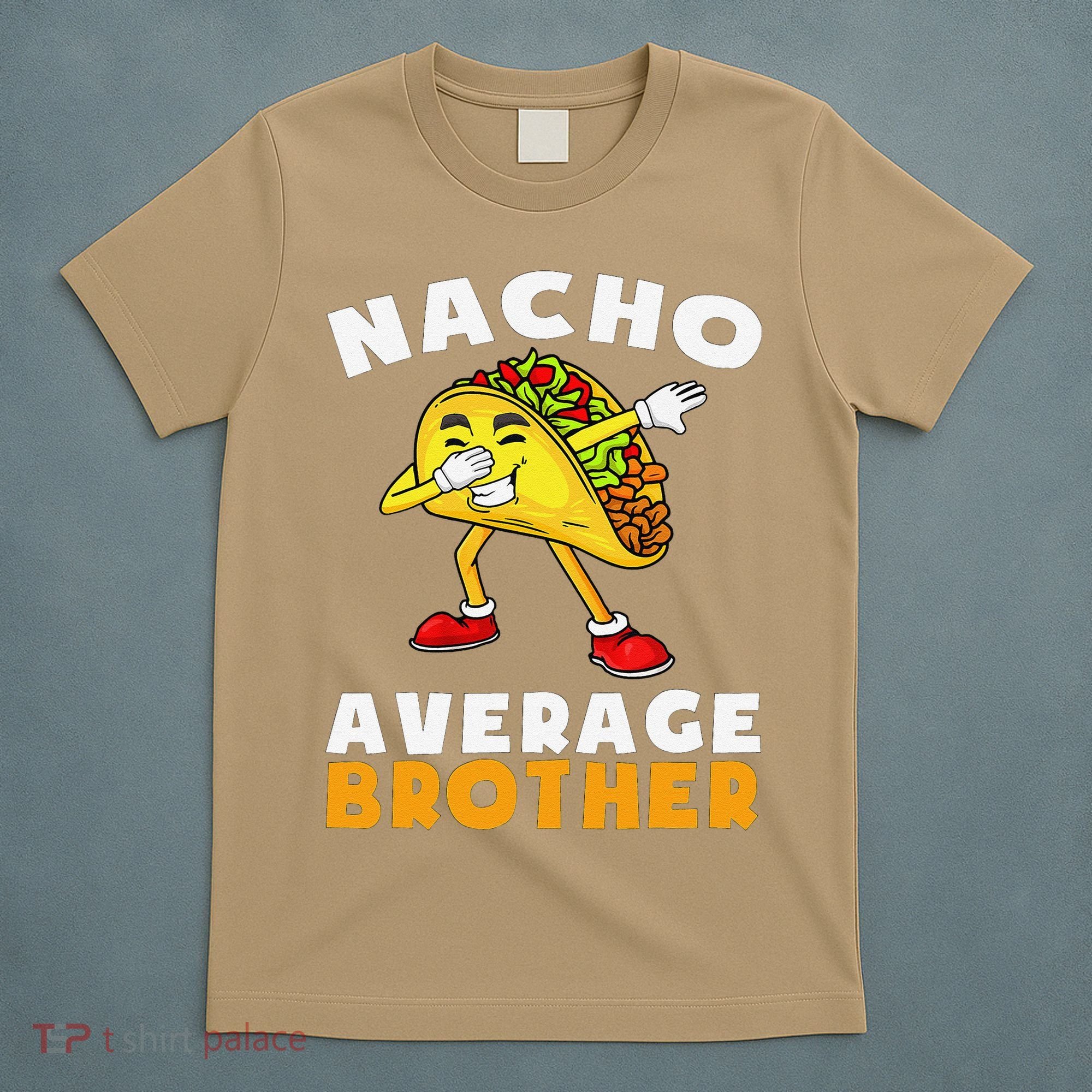 Funny Nacho Average Brother Cinco De Mayo Mexican T-Shirt