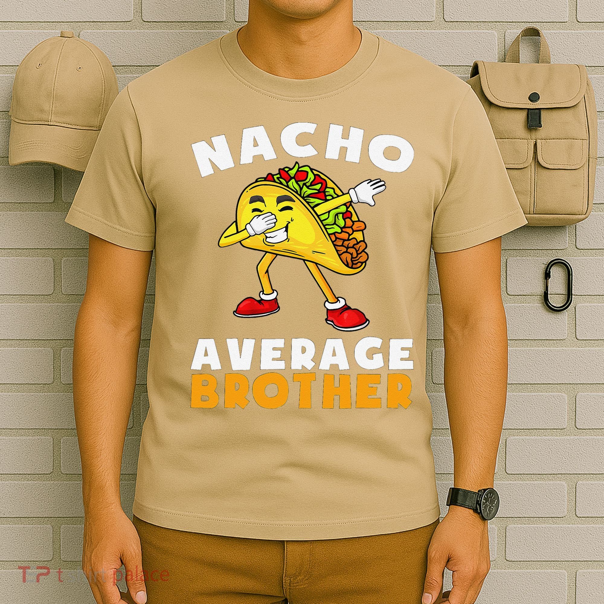 Funny Nacho Average Brother Cinco De Mayo Mexican T-Shirt