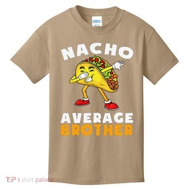 Funny Nacho Average Brother Cinco De Mayo Mexican Kids T-Shirt