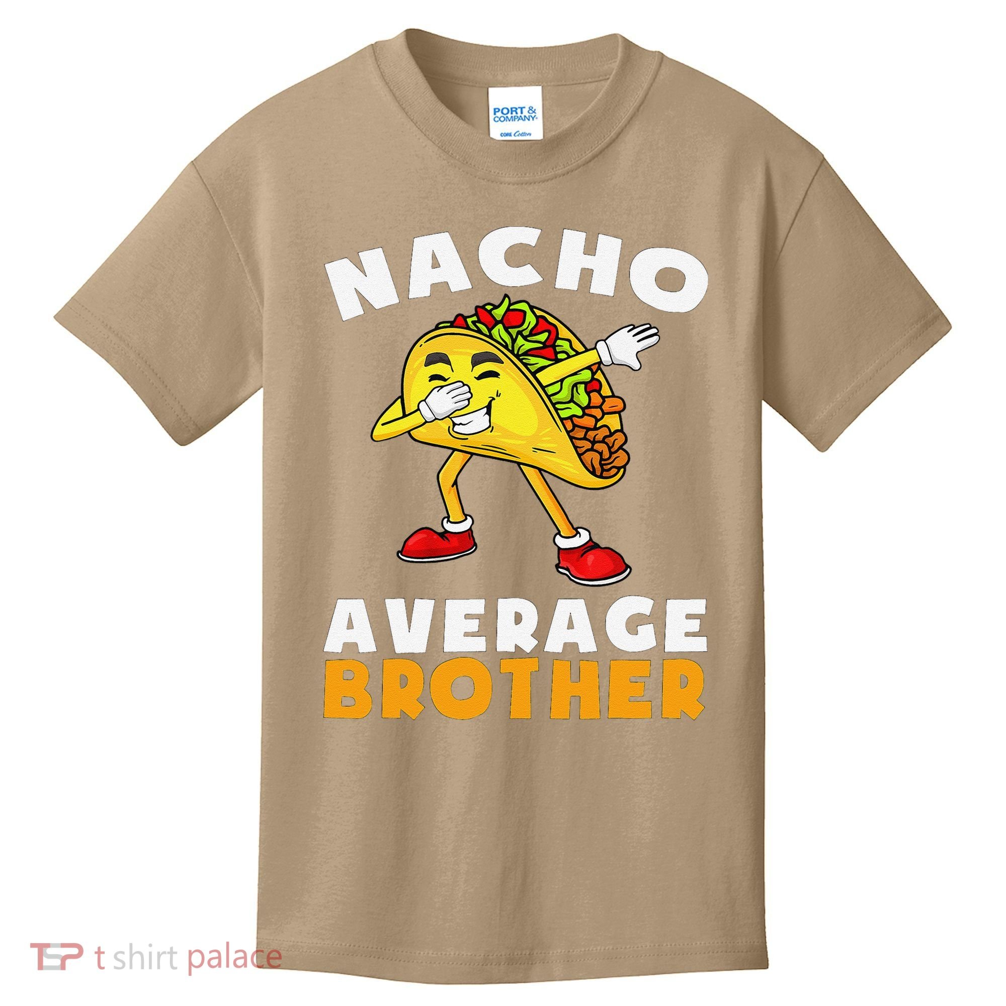 Funny Nacho Average Brother Cinco De Mayo Mexican Kids T-Shirt