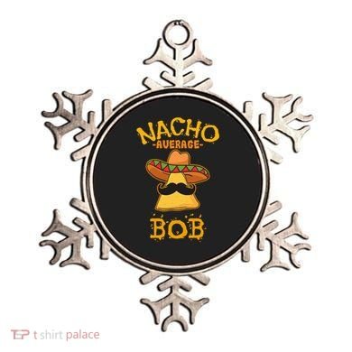 Funny Nacho Average Bob Ornament