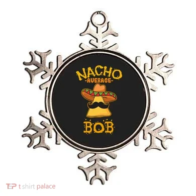 Funny Nacho Average Bob Ornament